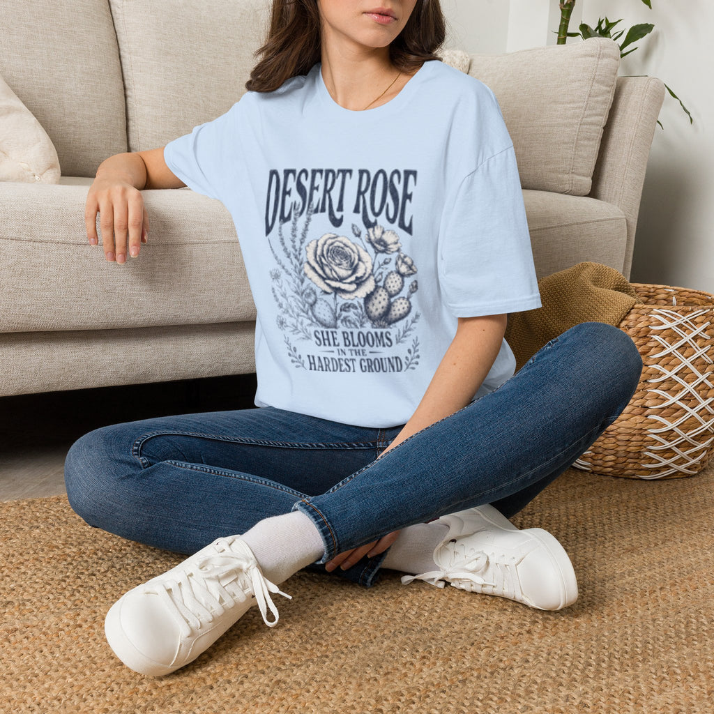Desert Rose T-Shirt — "She Blooms in the Hardest Ground" Floral Graphic Tee