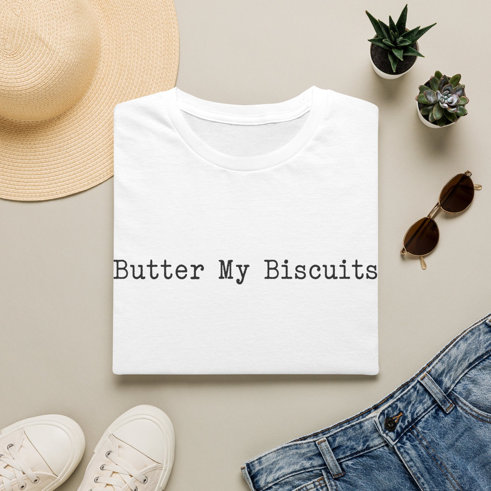 Butter My Biscuits T-Shirt — Funny Southern Phrase Tee