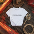 “Somewhere Between a Prayer and Cuss Word” Soft T-Shirt