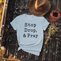 "Stop Drop & Pray" Typewriter T‑Shirt