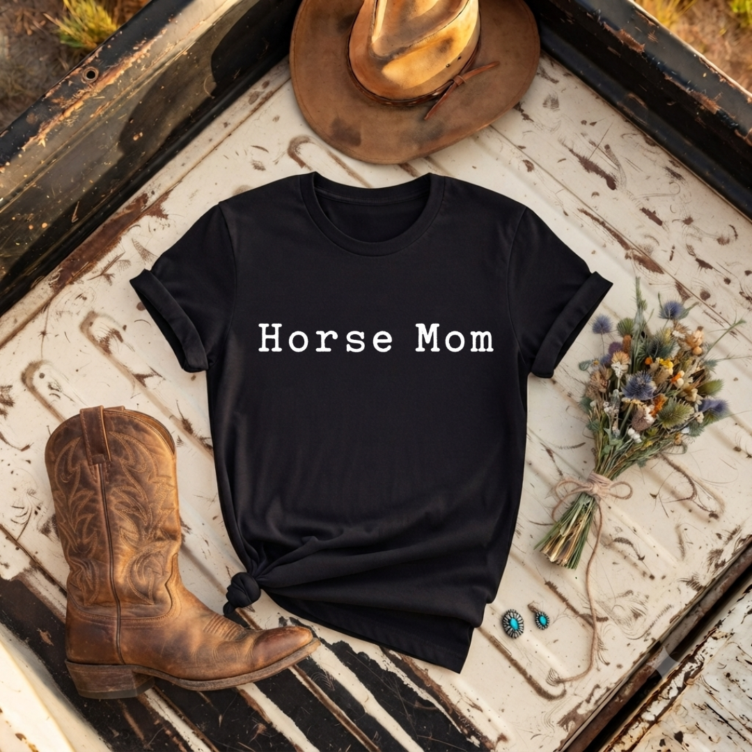"Horse Mom"  T-Shirt