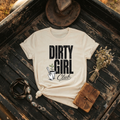 "Dirty Girl Club"  T-Shirt