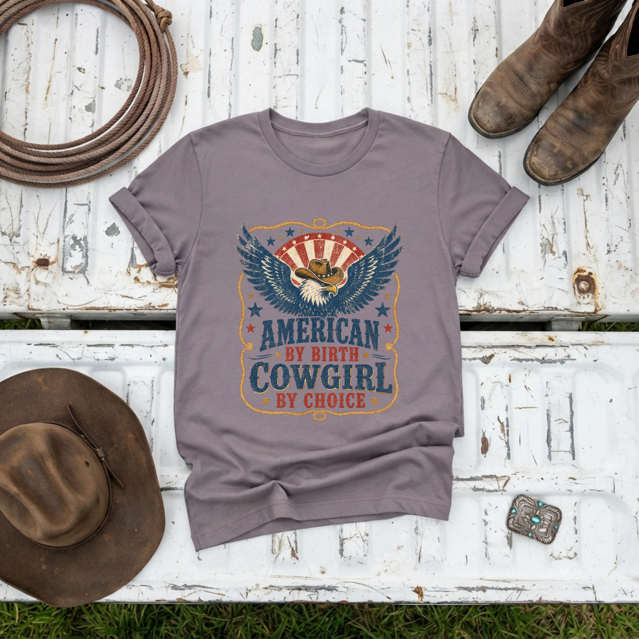 "American By Birth, Cowgirl By Choice" T-Shirt