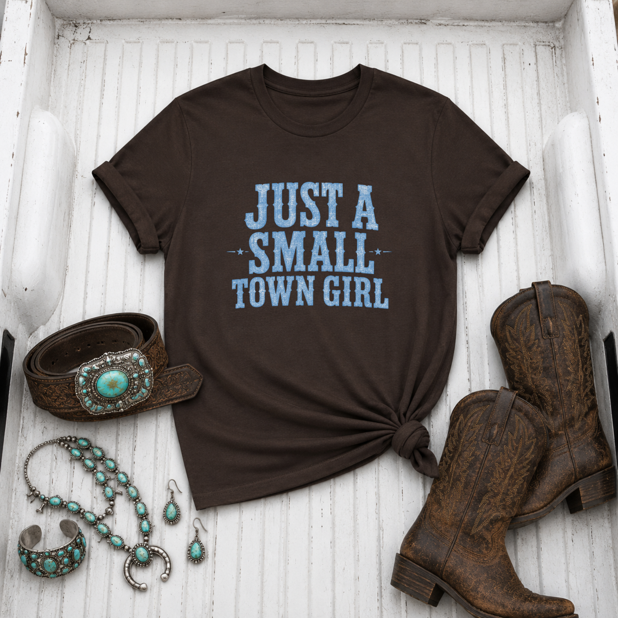 "Just A Small Town Girl" T-Shirt
