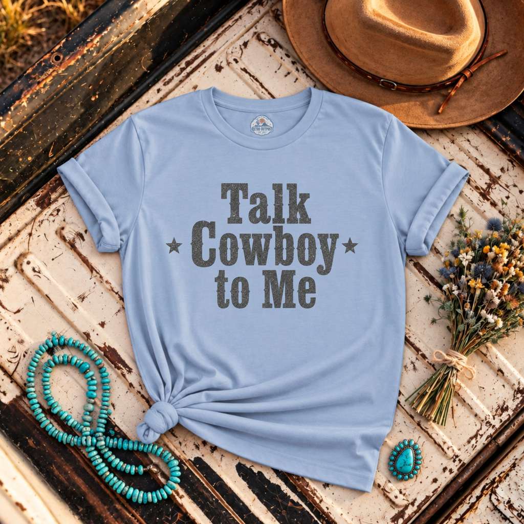 "Talk Cowboy To Me" Graphic T-Shirt