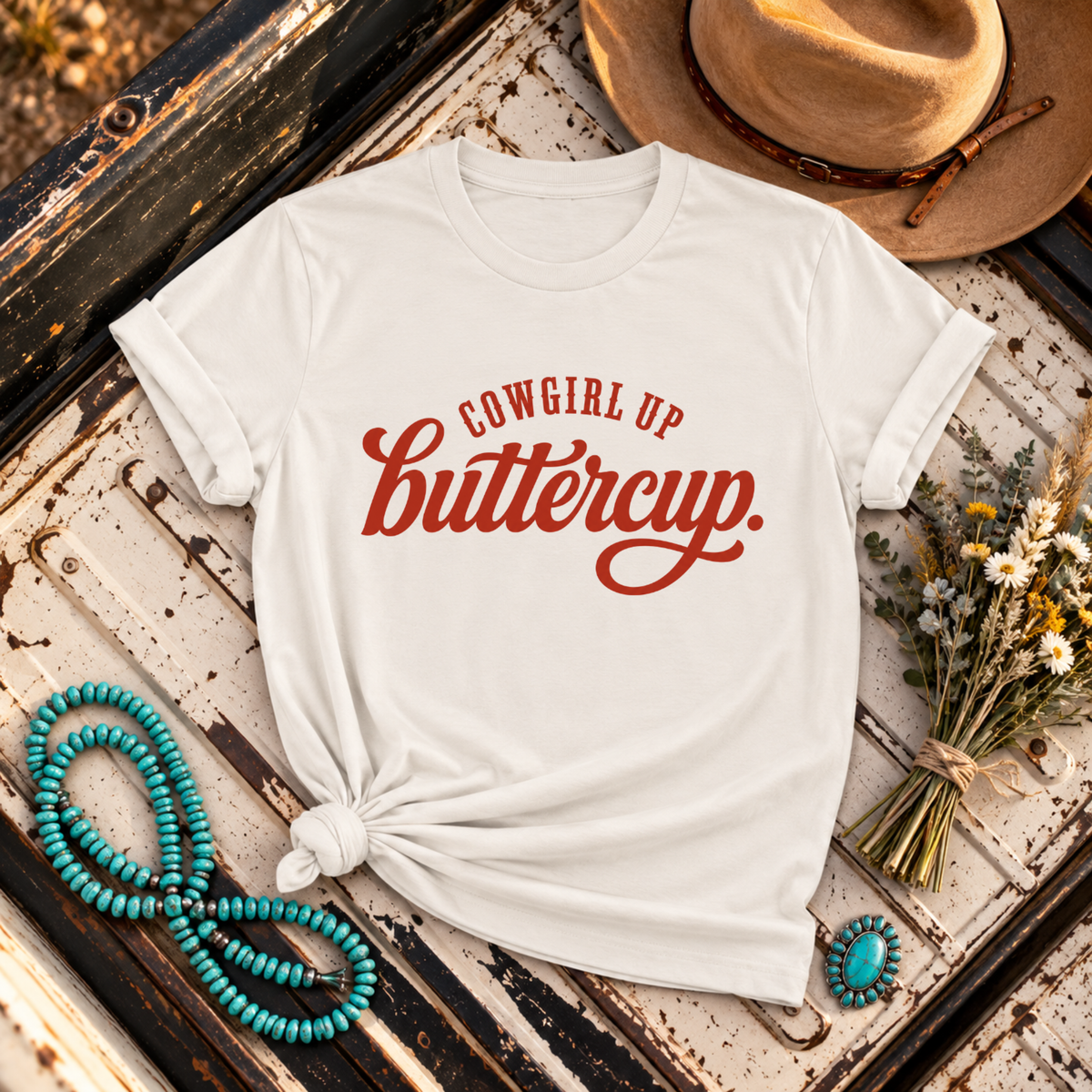 "Cowgirl Up Buttercup" T-Shirt