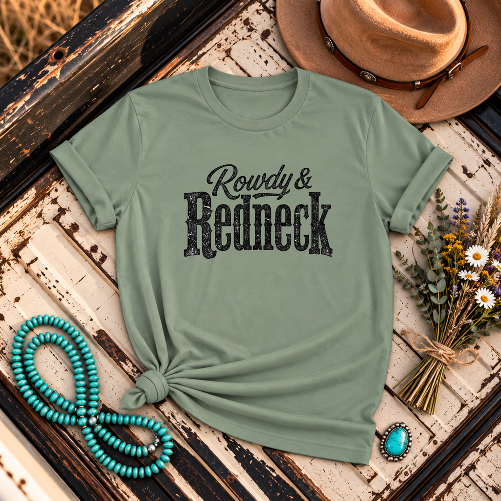 "Rowdy & Redneck" T-Shirt