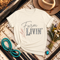 "Farm Livin'" T-Shirt