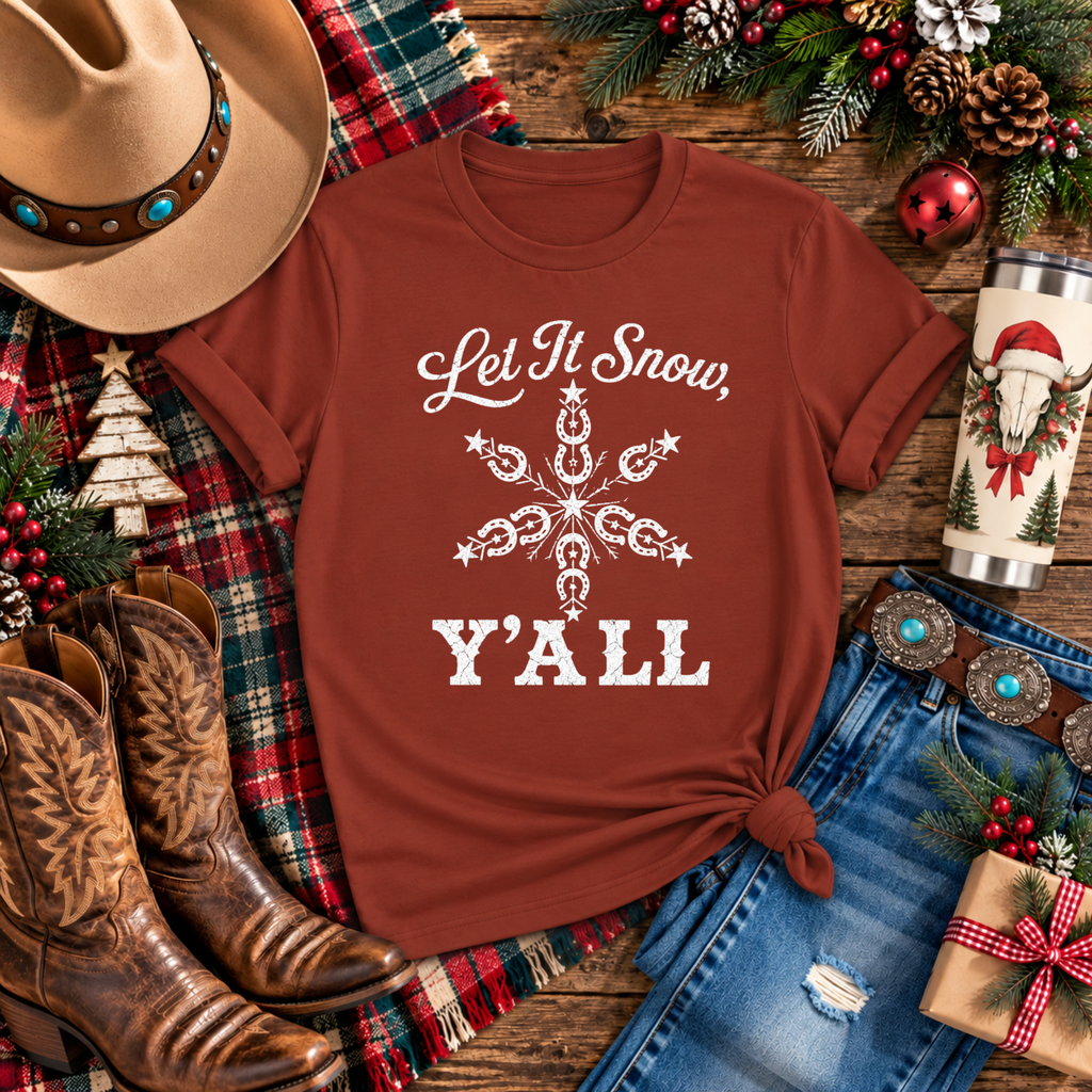 "Let It Snow Ya'll" T-Shirt