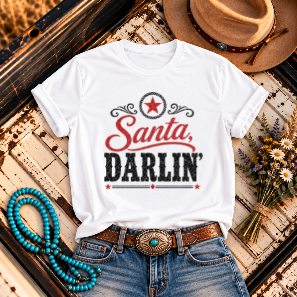 "Santa, Darlin’" T-Shirt