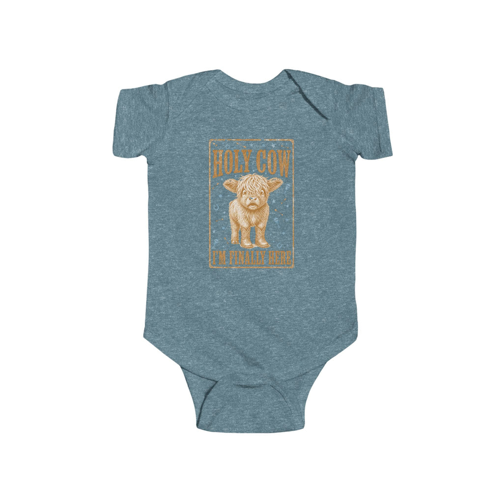 Infant Bodysuit — "Holy Cow I'm Finally Here" Cute Newborn Announcement