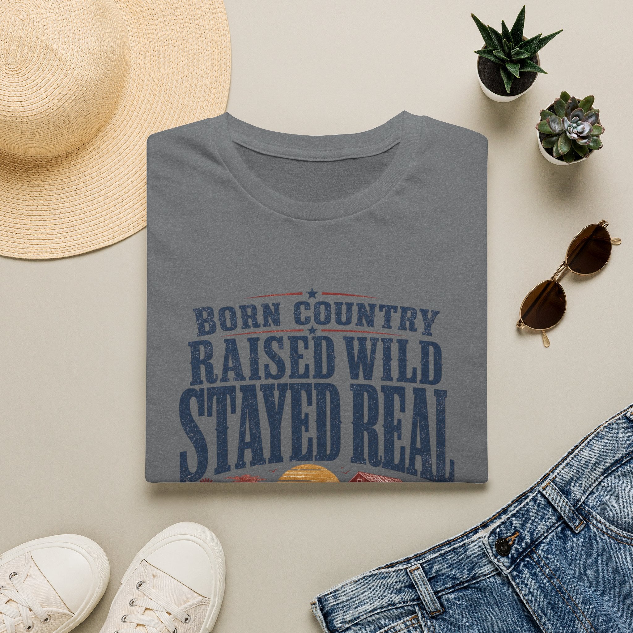 Born Country Raised Wild Stayed Real T-Shirt
