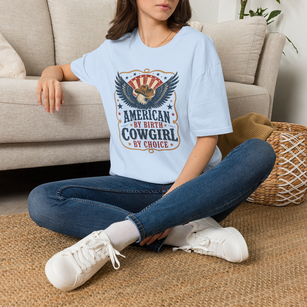 American By Birth Cowgirl By Choice T-Shirt