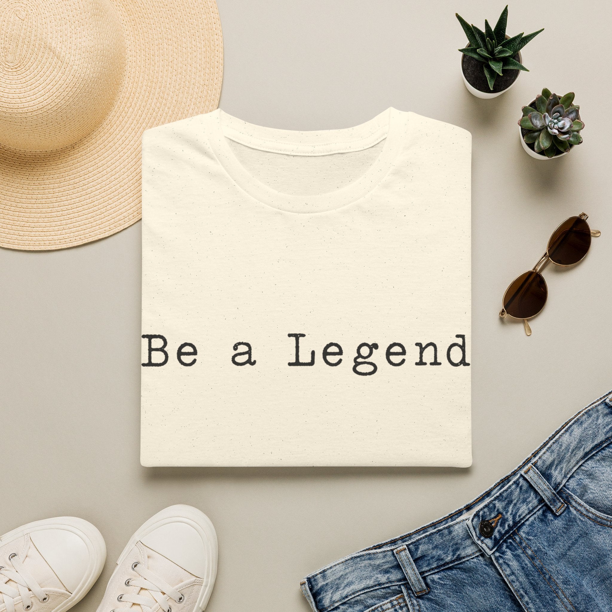 Be a Legend T-Shirt — Inspirational Minimal Typography Tee