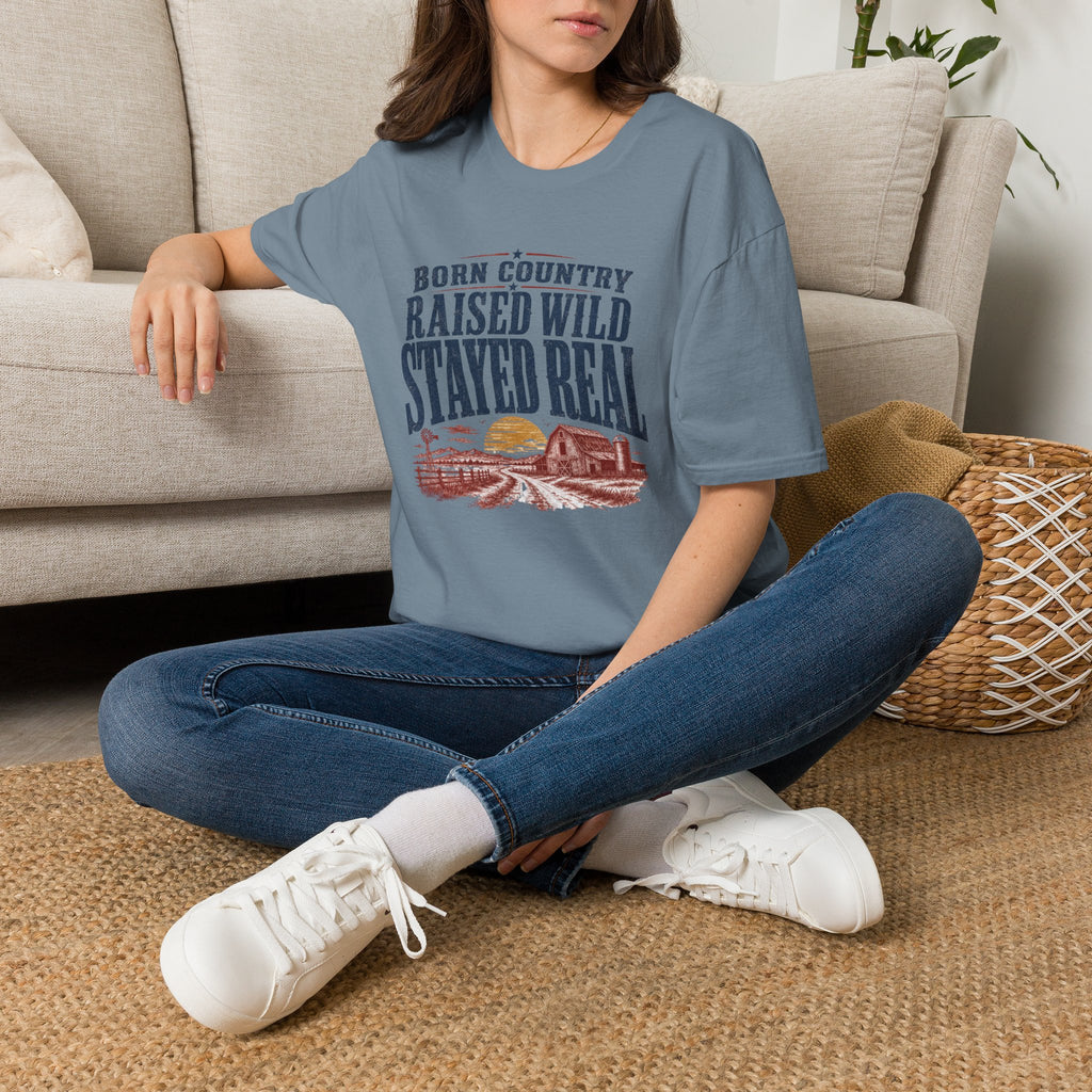 Born Country Raised Wild Stayed Real T-Shirt