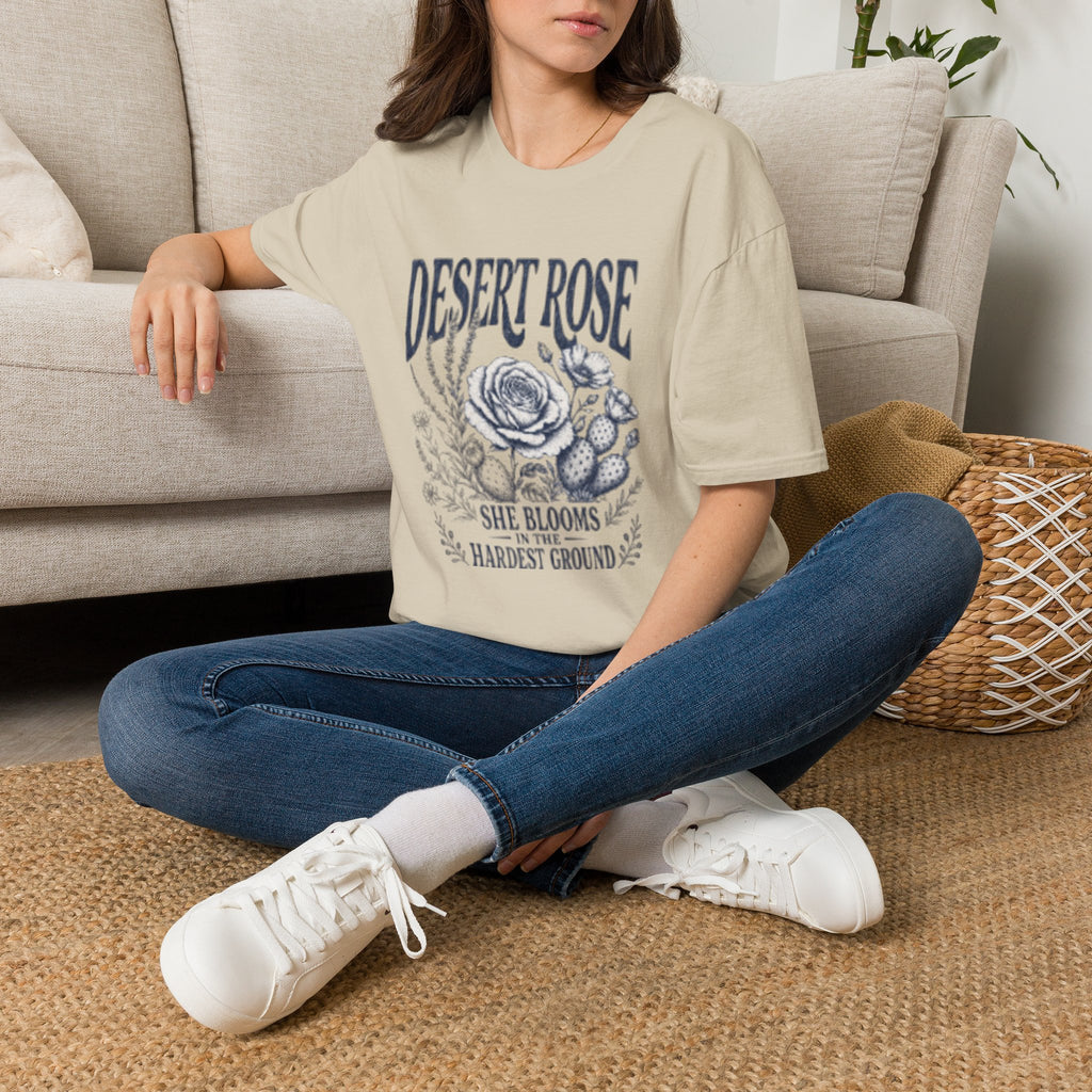 Desert Rose T-Shirt — "She Blooms in the Hardest Ground" Floral Graphic Tee
