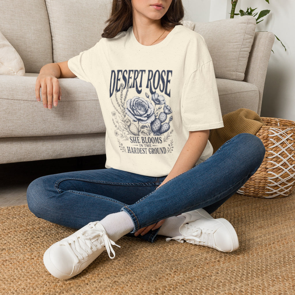 Desert Rose T-Shirt — "She Blooms in the Hardest Ground" Floral Graphic Tee